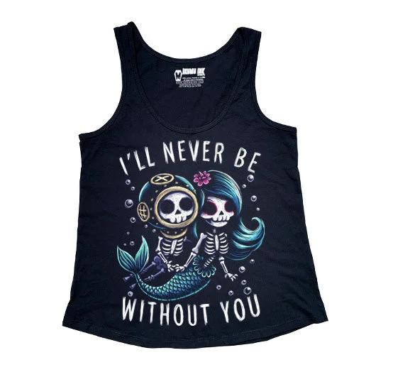 I'll Never Be Without You Women Tanktop